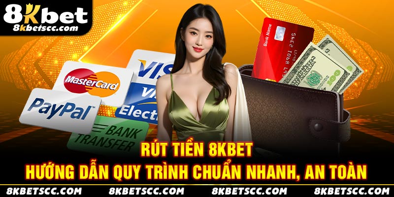 rút tiền 8kbet