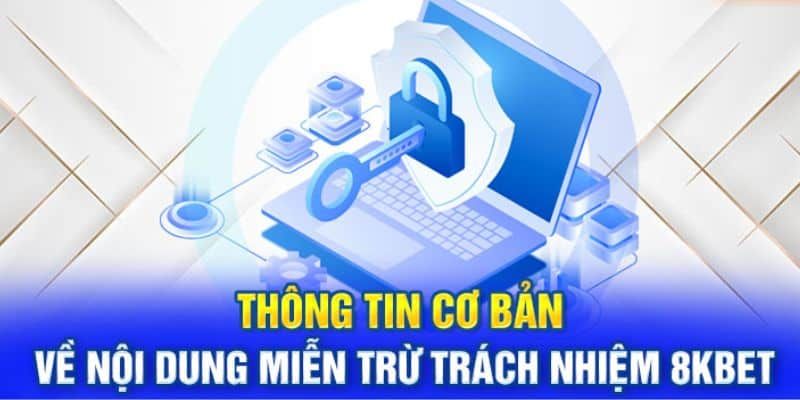 Chính sách miễn trừ trách nhiệm với 8Kbet